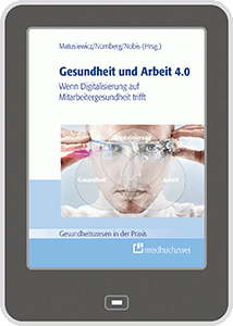 Zum Artikel "Gesundheit und Arbeit 4.0 – Wenn Digitalisierung auf Mitarbeitergesundheit trifft"